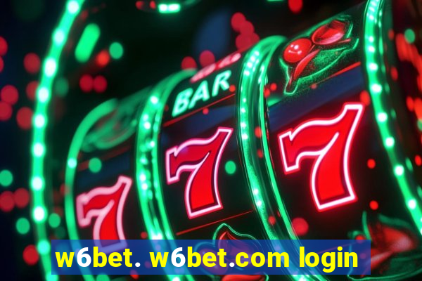 w6bet. w6bet.com login